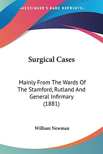 Book cover of 'Surgical Cases' by William Newman with colorful design elements.