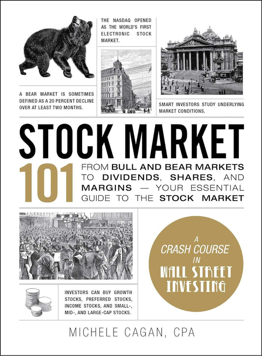 Book front cover of "Stock Market 101: Wall Street Investing Crash-Course" by Michele Cagan with a front cover that resembles a newspaper.