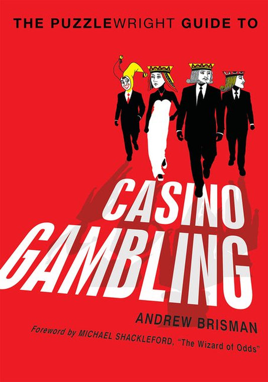 This image features the cover of the paperback edition for "The Puzzlewright Guide to Casino Gambling" by Andrew Brisman. The cover design is striking with a bold red background and a large white text that spells out the title "CASINO GAMBLING".