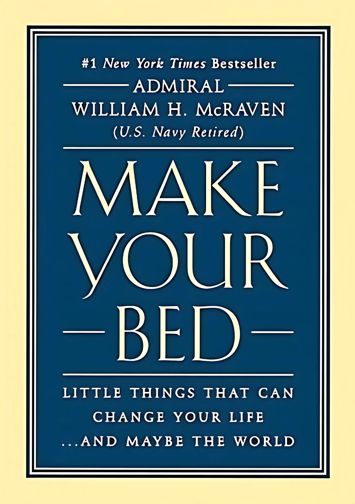 The cover of the book 'Make Your Bed' by Admiral William H. McRaven, featuring the title in white and gold lettering on a dark blue background.
