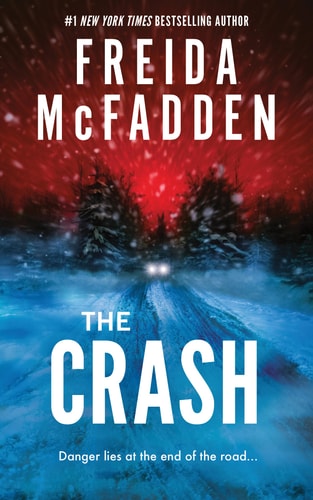 Book cover of 'The Crash' by Freida McFadden with a snowy road scene.