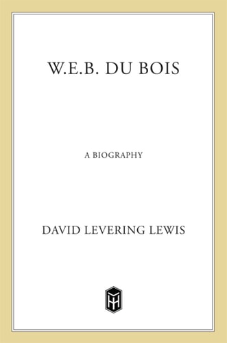 Book cover of 'W.E.B. Du Bois' by David Levering Lewis with a gold border.