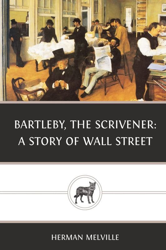 Cover of the book 'Bartleby, The Scrivener: A Story Of Wall Street' by Herman Melville, featuring an illustration of a busy office environment.