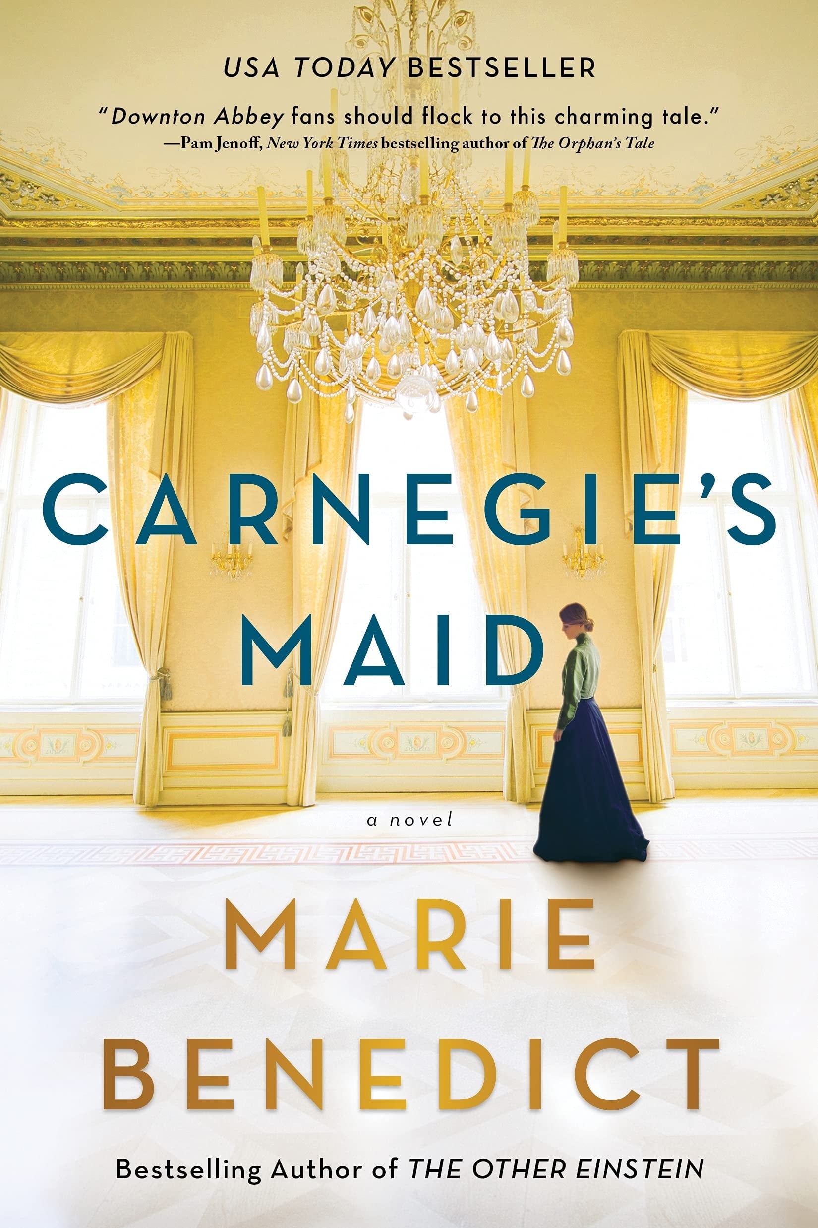 Book cover of 'Carnegie's Maid' by Marie Benedict with a woman in a grand room.
