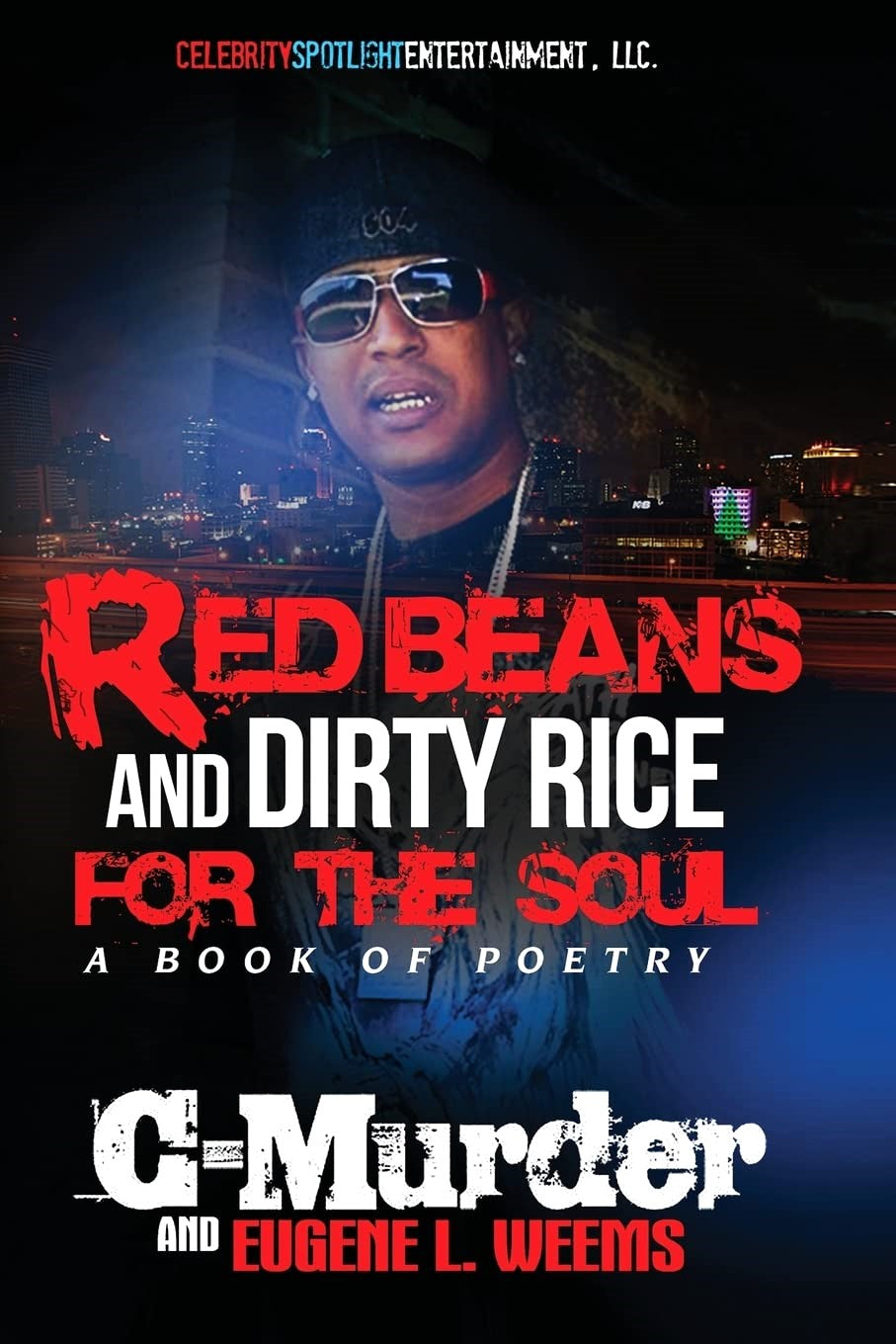 Book cover for 'Red Beans and Dirty Rice for The Soul: A Book of Poetry' featuring an image of C-Murder, with title and author credit.