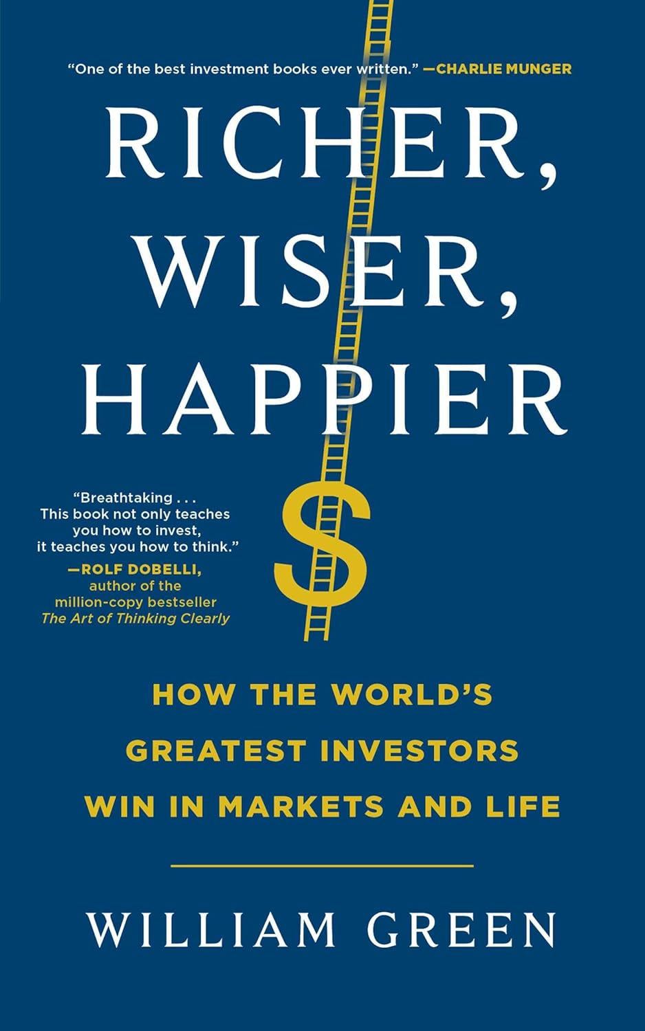 The cover of the book 'Richer, Wiser, Happier' by William Green features a stairway with a dollar sign at the top, indicating the book's theme and title.