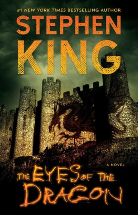 The cover of the novel 'The Eyes of the Dragon' by Stephen King features a dark, whimsical image of a castle at dusk with the title prominently displayed in an orange, fiery font.