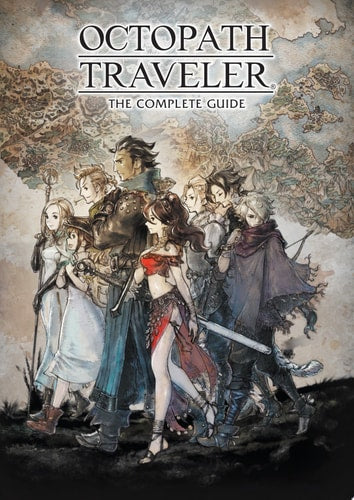 Cover of 'Octopath Traveler: The Complete Guide' with character illustration and map background.