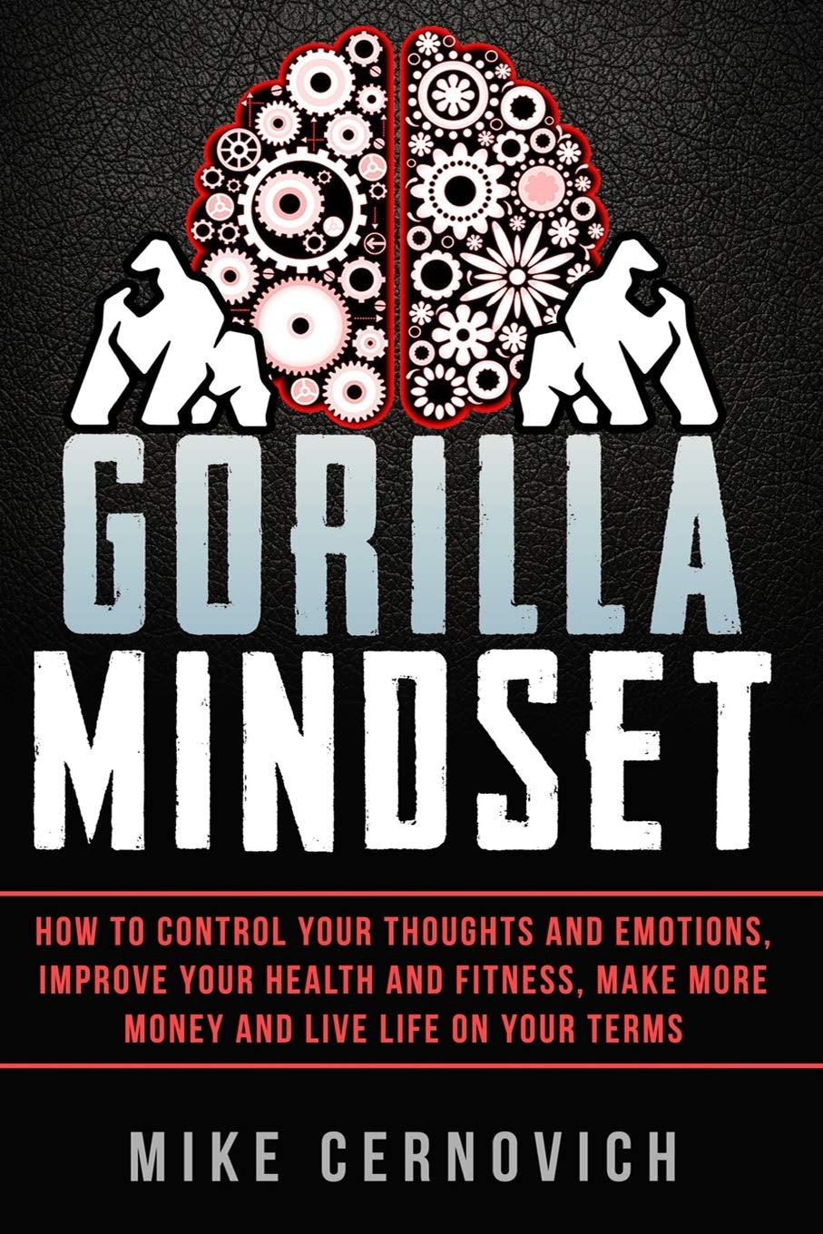 Book cover of 'Gorilla Mindset' by Mike Cernovich featuring a stylized graphic of a gorilla with thoughts and emotions, and the title text.