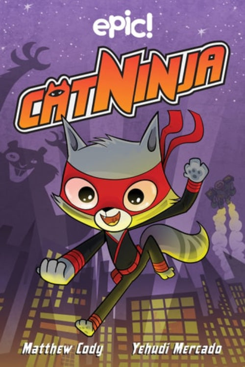 Cover of 'CatNinja: epic!' by Matthew Cody and Yehudi Mercado, with a stylized cat-like character in superhero costume against a purple cityscape background.