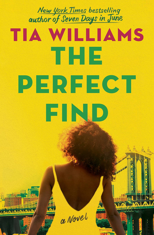 Book cover of 'The Perfect Find' by Tia Williams with a yellow background and a silhouette of a woman.