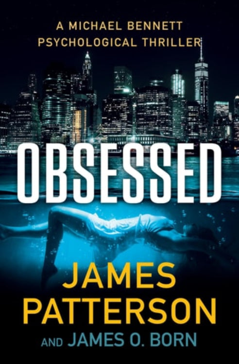 Book cover of 'Obsessed' by James Patterson with a city skyline at night.