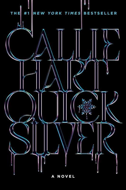 Book cover of 'Quicksilver: A Novel' by Callie Hart with a dark background and metallic text.