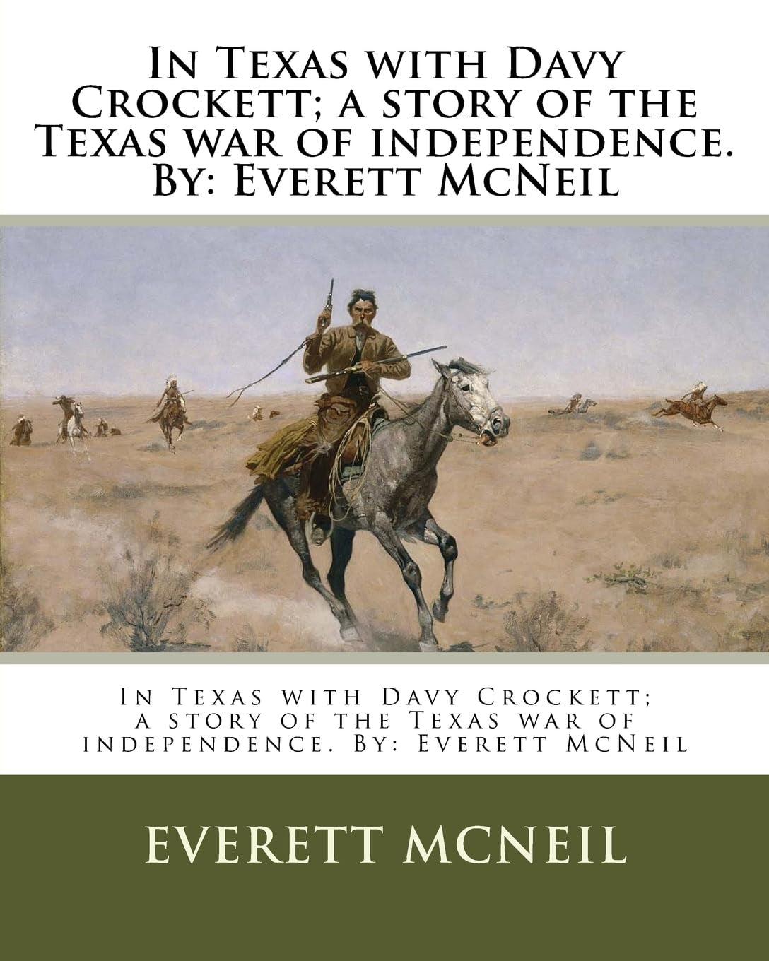 Cover of the book 'In Texas with Davy Crockett: A Story of the Texas War of Independence' by Everett McNeil, featuring a illustration of a man on a horse in a desert landscape.
