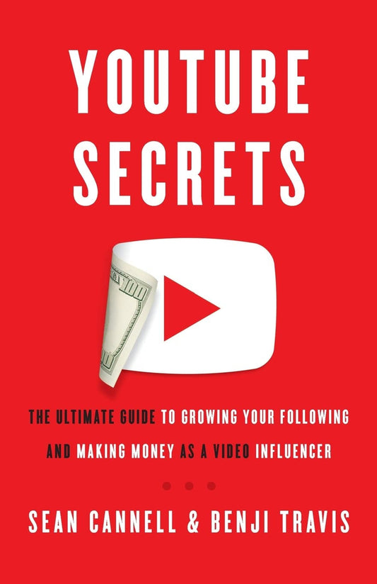 Book cover of 'YouTube Secrets' with a red background and YouTube logo folding out to be a $100 USD dollar bill note.
