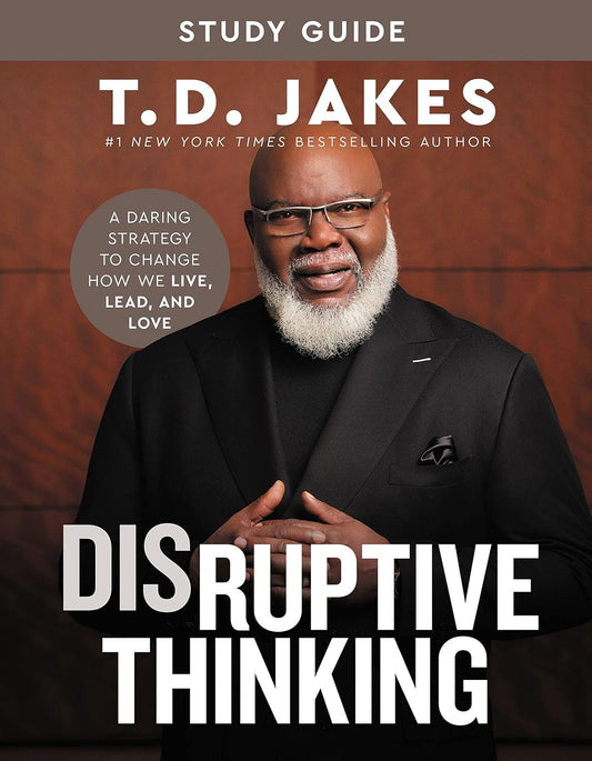 Book cover of 'Disruptive Thinking: Study Guide' by T.D. Jakes with a portrait of the author in a black suit and eyeglasses standing on a brown background.