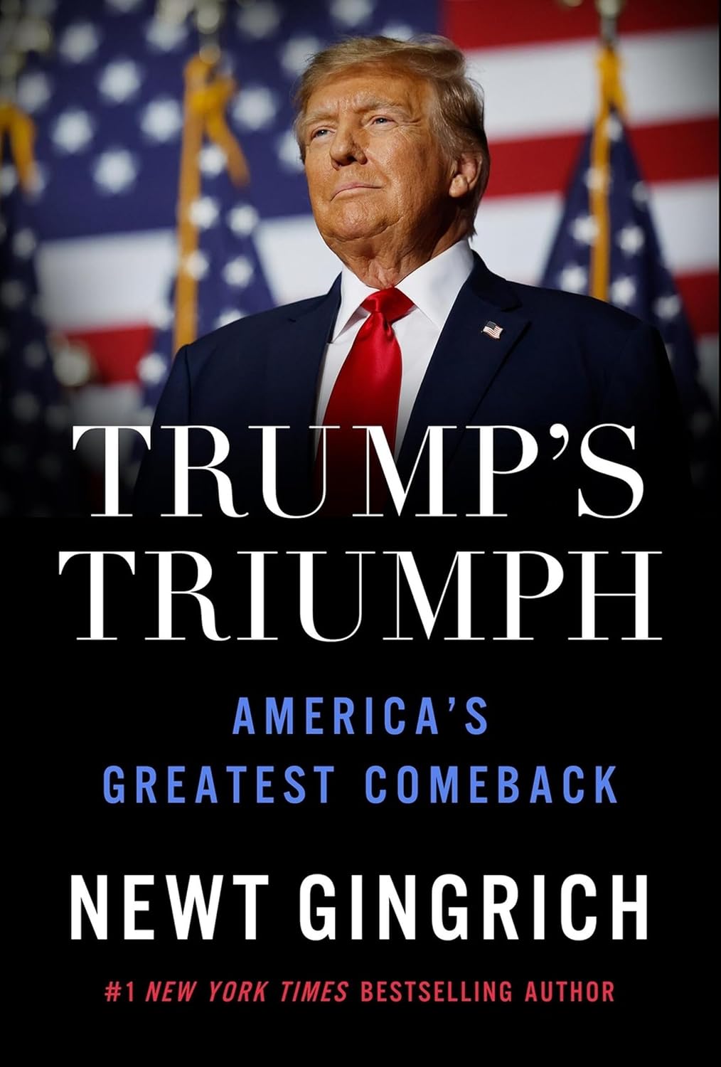 The cover of the book 'Trump's Triumph' by Newt Gingrich features an image of President Donald Trump with the American flag in the background. The title is displayed prominently at the top.