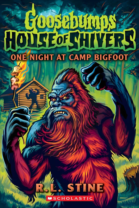 Book cover of 'One Night at Camp Bigfoot' from 'Goosebumps House of Shivers' series with a Sasquatch-like creature.