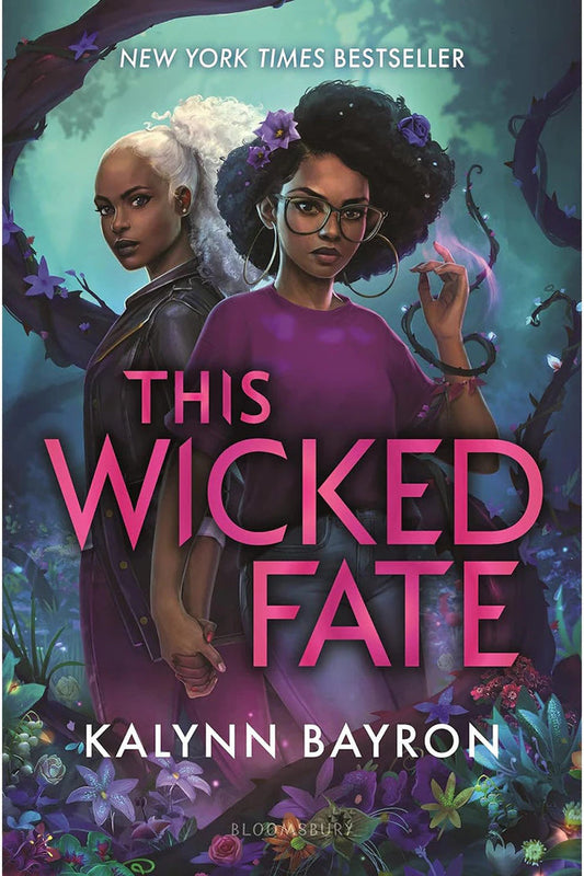 The cover of 'This Wicked Fate' by Kalynn Bayron features two young characters, one with a floral motif in the background, and the title in stylized pink and purple text.