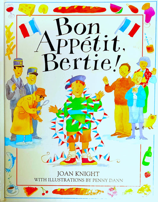 Bon Appetit, Bertie! by Joan Knight