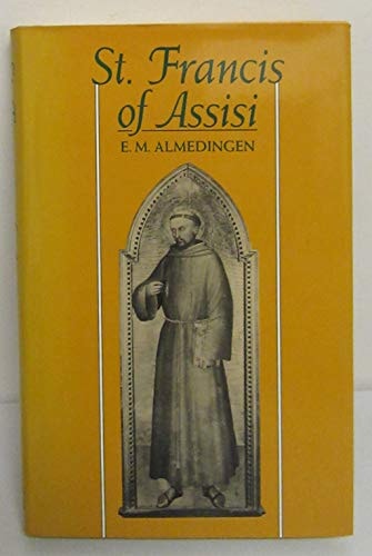 Cover of the book 'St. Francis of Assisi' by E.M. Almedingen featuring an illustration of Saint Francis.