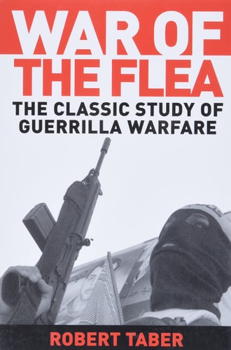 Book cover of 'War of the Flea' by Robert Taber with a soldier holding a rifle.