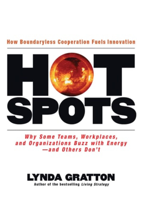 Book cover of 'Hot Spots' by Lynda Gratton, featuring the title and an image of a sun or star with a black background.