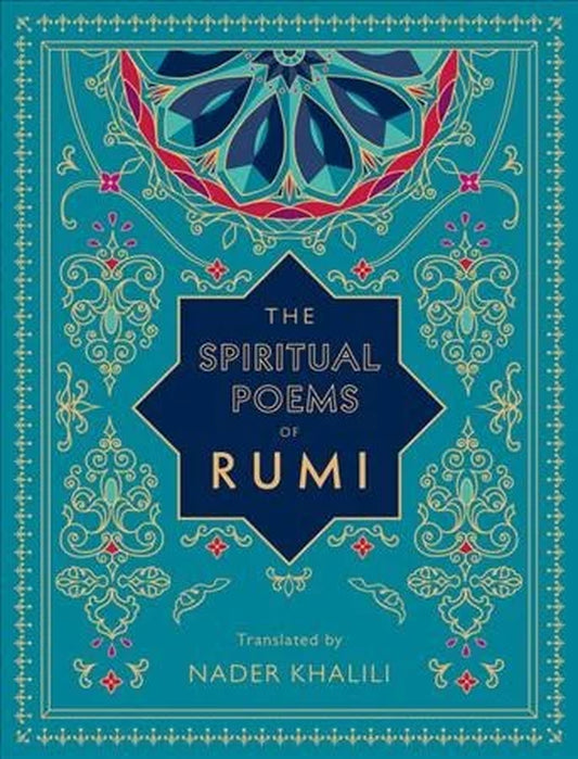 A book cover of 'The Spiritual Poems of Rumi' or 'Timeless Rumi: The Spiritual Poems of Rumi [Translated by Nader Khalili | Rumi Book Series Book-3 | Hardcover | ISBN: 9781577152187], A Rumi Book, featuring a blue background with decorative patterns and the name 'Rumi' at the top