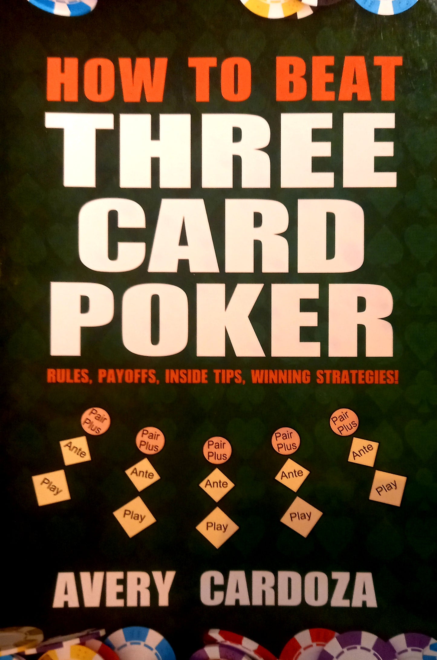 How to Beat Three Card Poker by Avery Cardoza