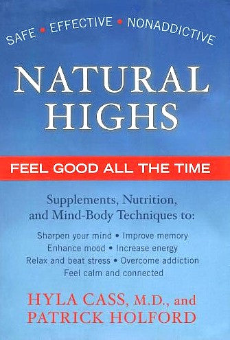 Natural Highs by Hyla Cass & Patrick Holford