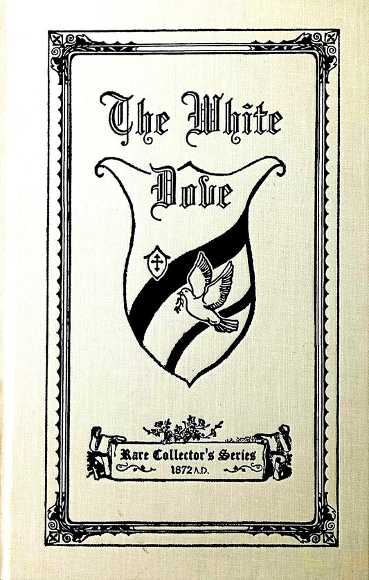 The White Dove: Rare Collector's Series Edition by Christoph von Schmid