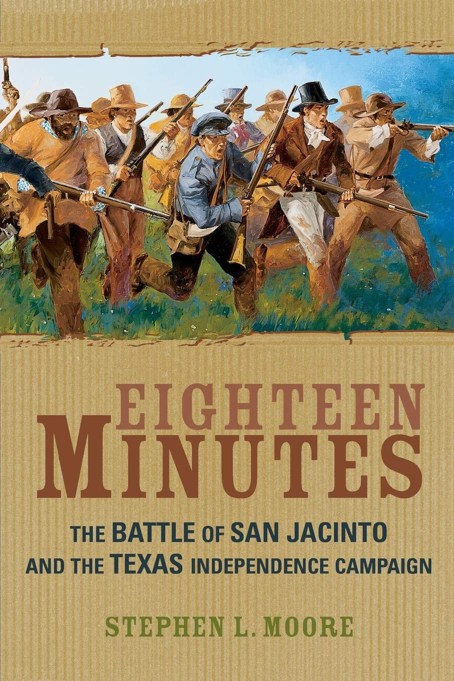 Cover of the book 'Eighteen Minutes: The Battle of San Jacinto and the Texas Independence Campaign' by Stephen L. Moore, featuring an illustration of men on horseback in a historical reenactment setting.