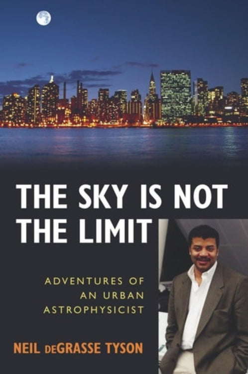The image features the cover of the book 'The Sky Is Not the Limit: Adventures of an Urban Astrophysicist' by Neil deGrasse Tyson. The cover has a dual-focus approach with the top half showcasing a night cityscape with tall buildings lit up, set against a dark blue sky with a crescent moon.