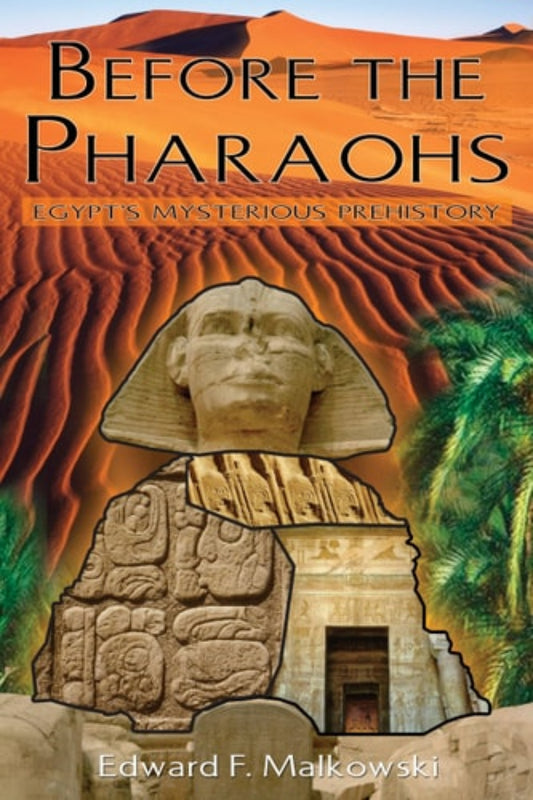 Book cover of 'Before the Pharaohs' with Egyptian Sphinx and hieroglyphs against a desert background.