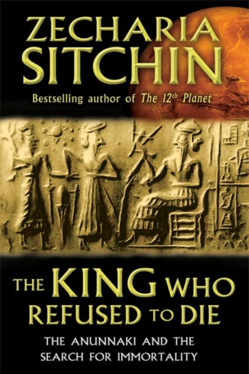 Book cover of 'The King Who Refused to Die' by Zecharia Sitchin with ancient relief design.