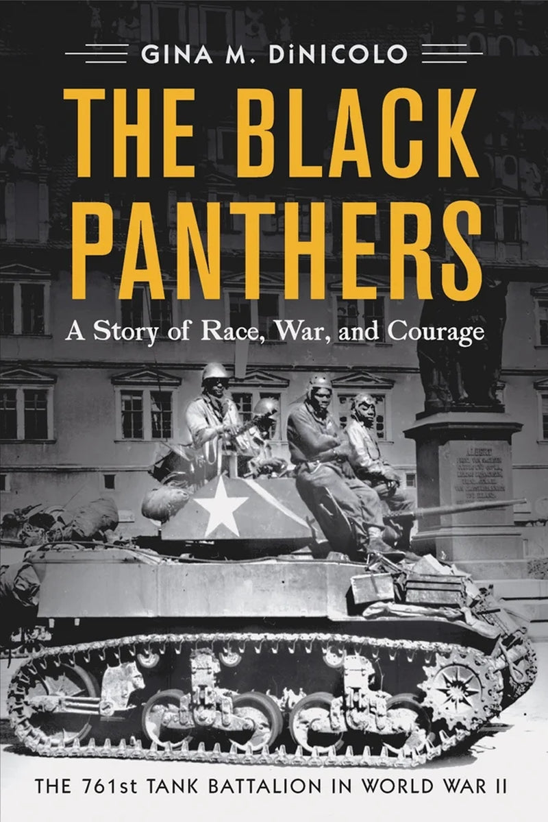 Book cover of 'The Black Panthers' featuring a black and white photo of members of the 761st Tank Battalion in a tank, with the title and author's name at the top.