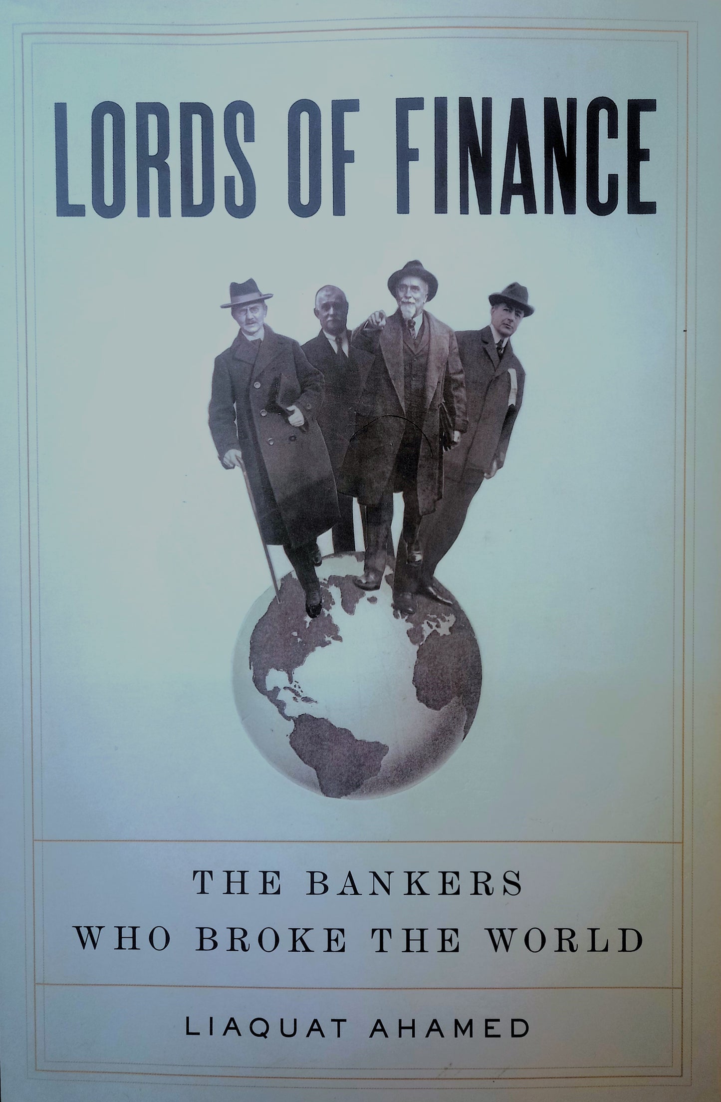 Lords of Finance by Liaquat Ahamed