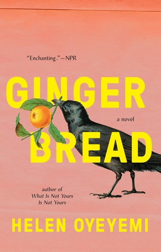 Book cover of 'Gingerbread' by Helen Oyeyemi with a bird and gingerbread man illustration on a pink background.