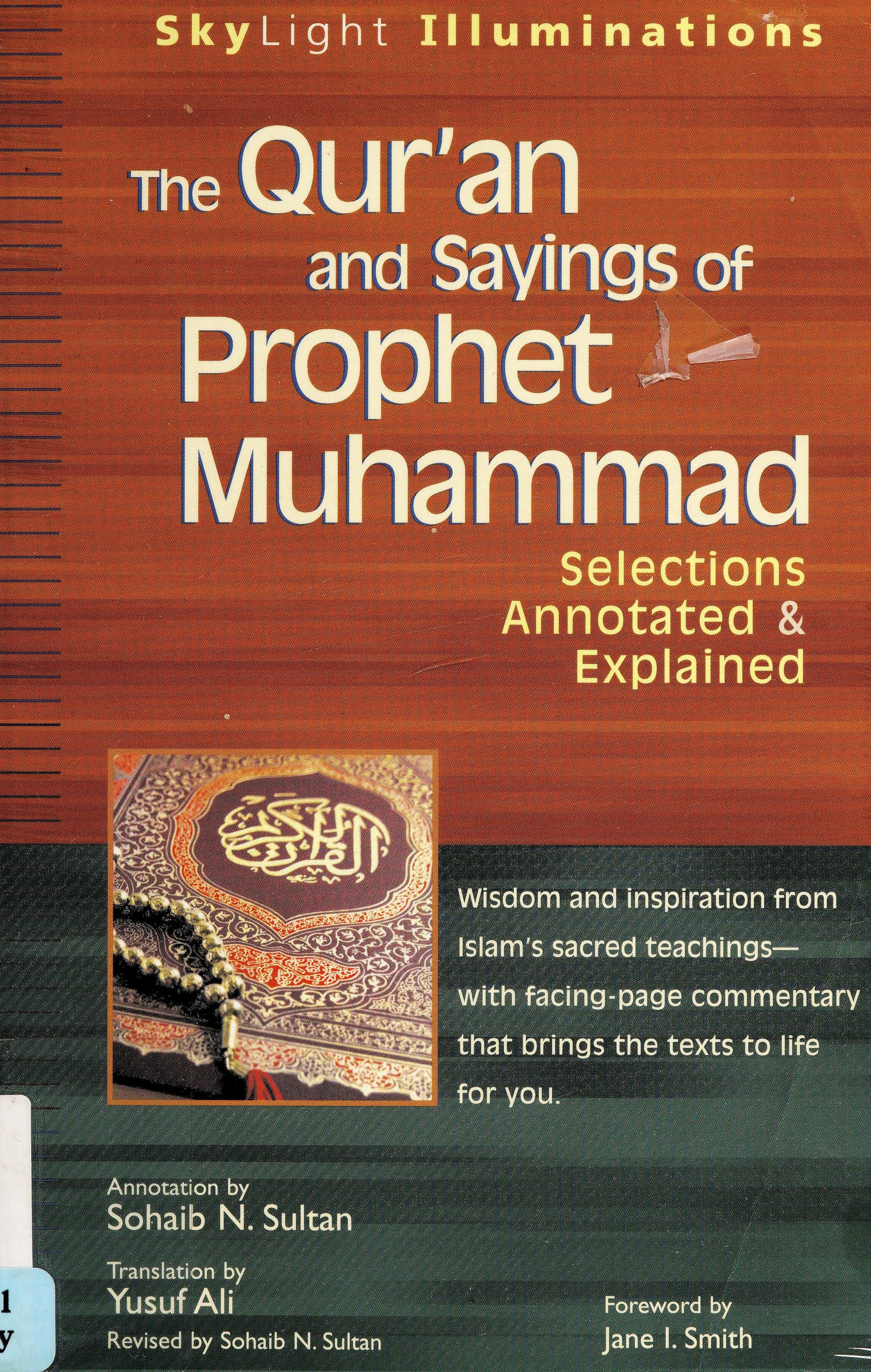 Front cover of the book 'The Qur'an and Sayings of Prophet Muhammad: Selections Annotated & Explained' by SkyLight Illuminations, with a reddish-brown upper section, white and yellow text, and a small inset image of an ornate book cover on a dark green lower section.
