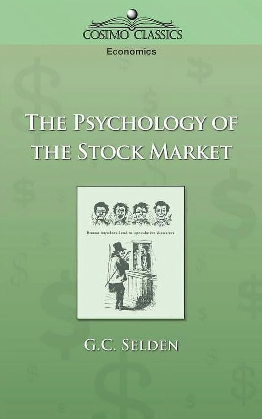 The cover of the book 'Psychology of the Stock Market' by G.C. Selden
