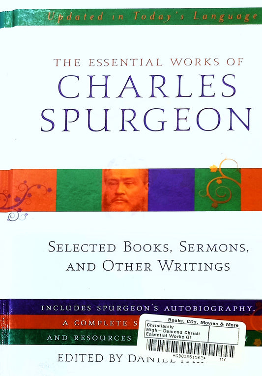 The Essential Works of Charles Spurgeon by Daniel Partner
