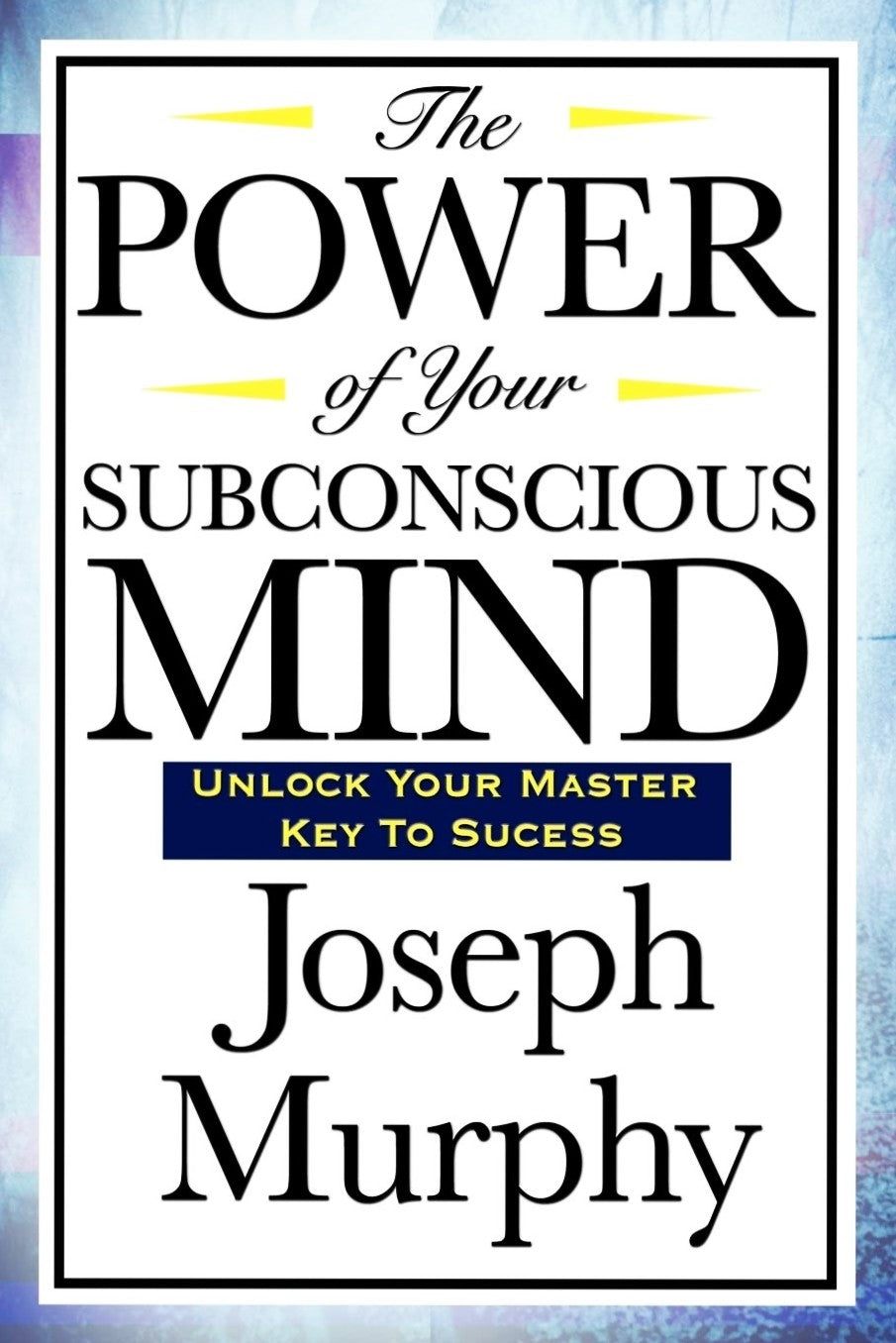 Book cover of 'The Power of Your Subconscious Mind' by Joseph Murphy with a blue gradient background.
