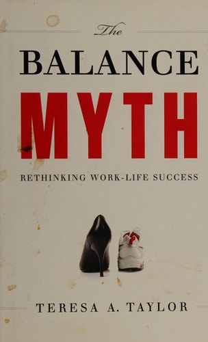 Book cover of 'The Balance Myth' by Teresa A. Taylor with high heels and a sandal on a beige background.
