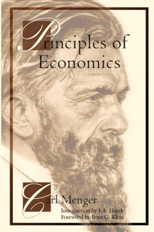 Cover of the book 'Principles of Economics' by Carl Menger, featuring a portrait of the author with a foreword by Peter G. Klein.