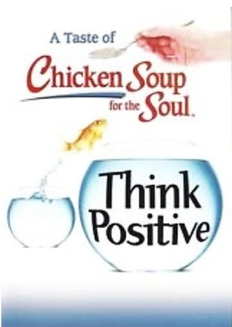 Book cover of 'A Taste of Chicken Soup for the Soul: Think Positive' with a fishbowl and spoon.