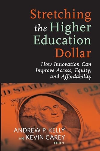 Book cover of 'Stretching the Higher Education Dollar' with a dollar bill design.