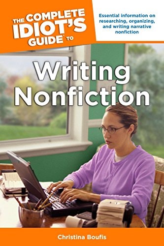 Book cover of 'The Complete Idiot's Guide to Writing Nonfiction' by Christina Boufis with a woman using a laptop.