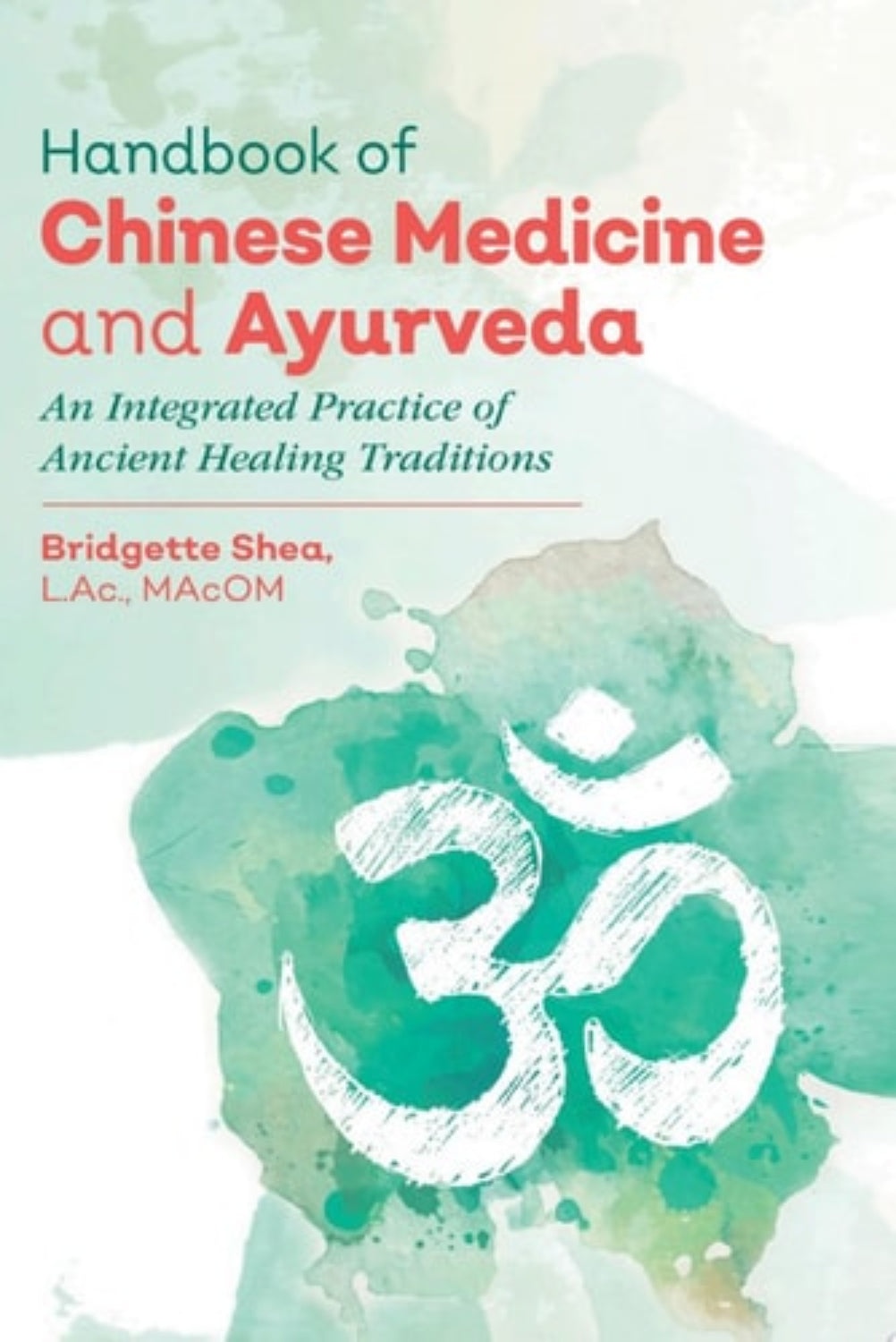 Book cover of 'Handbook of Chinese Medicine and Ayurveda' with Om symbol on a light green background
