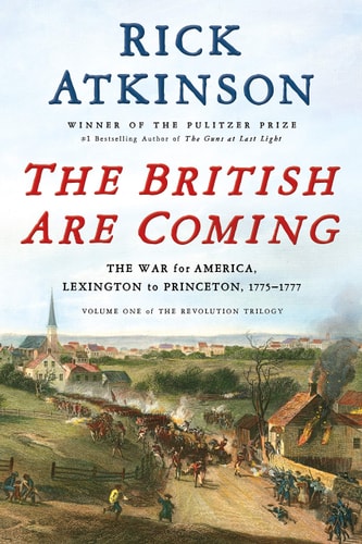 Book cover of The British Are Coming by Rick Atkinson with a historical scene illustration.