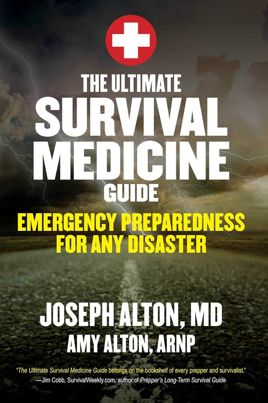Cover of the book 'The Ultimate Survival Medicine Guide: Emergency Preparedness for Any Disaster' by Joseph Alton, MD, and Amy Alton, ARNP, featuring a stormy background with lightning and a red medical cross symbol.